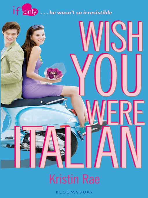 Title details for Wish You Were Italian by Kristin Rae - Available